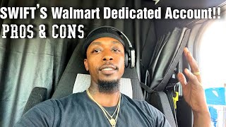 (Swift) Walmart Dedicated Account| Pros & Cons| (Pay, Hometime & MORE!!)