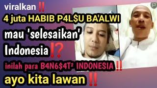 Viralkan!! 4 juta B4N6$4T² BA'ALWI mau H4NCURKAN INDONESIA⁉️