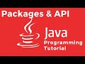 Java Packages and API - Java Tutorial For Absolute Beginners