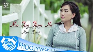 MIM XYOOJ - Nco Tag Tiam No [Official Audio]