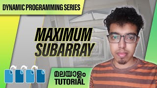 4.Maximum Subarray |Dynamic Programming (മലയാളം)| Malayalam Tutorial