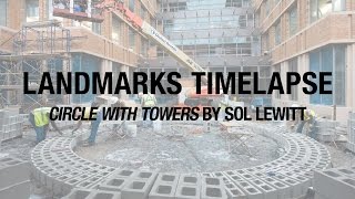 Landmarks Timelapse: Circle with Towers by Sol LeWitt