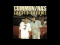 common ghetto dreams ft. nas