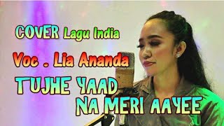 Tujhe Yaad Na Meri Aayee || Cover Lia Ananda || Kuch Kuch Hota Hai || Shahrukh Khan & Kajol