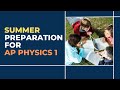 Episode 20 - How to Prepare for AP Physics 1 over the Summer