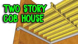 How to Build a Two Story Cob House