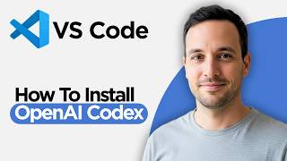 How to Install OpenAI Codex in Visual Studio Code (2026 Full Guide)