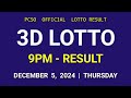 3D LOTTO RESULT 9PM DRAW December 5, 2024 PCSO SWERTRES LOTTO RESULT TODAY 3RD DRAW EVENING