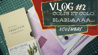 VLOG 2 Blabla, colis et colo... balade