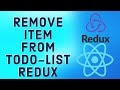 React Tutorial 26 - Todo-List with Redux | Remove an Item from a List on Delete click