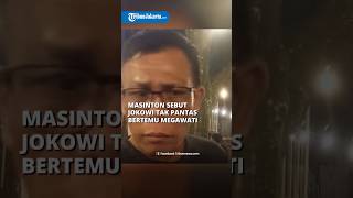 Politikus PDIP Masinton Pasaribu Sebut Jokowi Dinilai Tak Pantas Bertemu Megawati