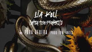 LIA KALI - Para Afuera (prod. Toni Anzis)