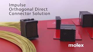 Molex —DesignCon 2018 – Impulse Orthogonal Direct Backplane Connector System