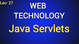 Lec-27 Introduction to Java Servlets in Hindi | Web Technology |