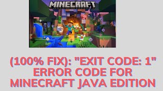 (100% Fix): "Exit Code: 1" Error Code For Minecraft Java Edition