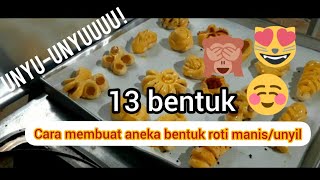 Cara membuat aneka bentuk  roti manis ||How to Make Various Forms of Sweet Bread ||Rosry Culinary