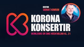 Korona Konsert 4 - Signar í Homrum