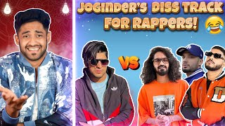 JOGINDERS NEW SONG ON RAPPERS!