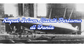 Begini Bentuk Kapal Selam Listrik Pertama di Dunia