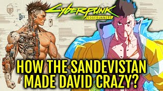 David (Cyberpunk Edgerunner) Anatomy Explored - How Sandevistan Implants Drove David Insane? \u0026 More