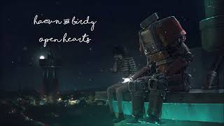 HAEVN \u0026 Birdy - Open Hearts (Lyrics)  | Longing never dies...