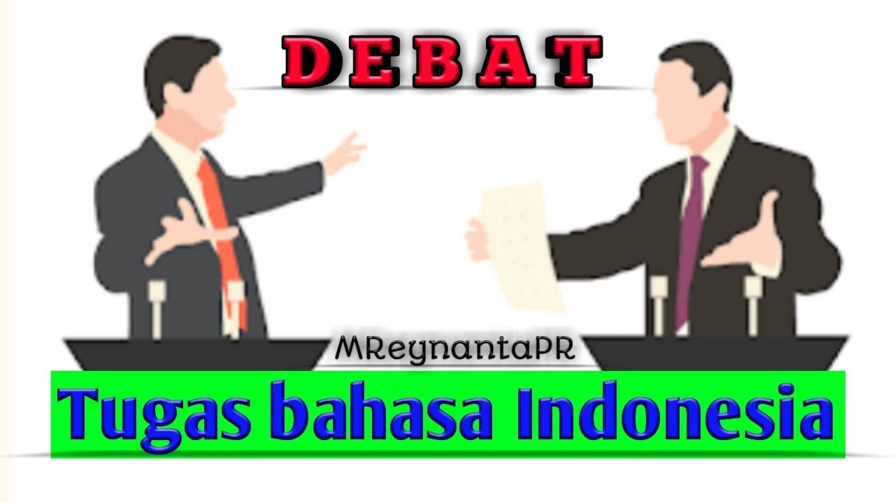 Video Debat Tugas Bahasa Indonesia - YouTube