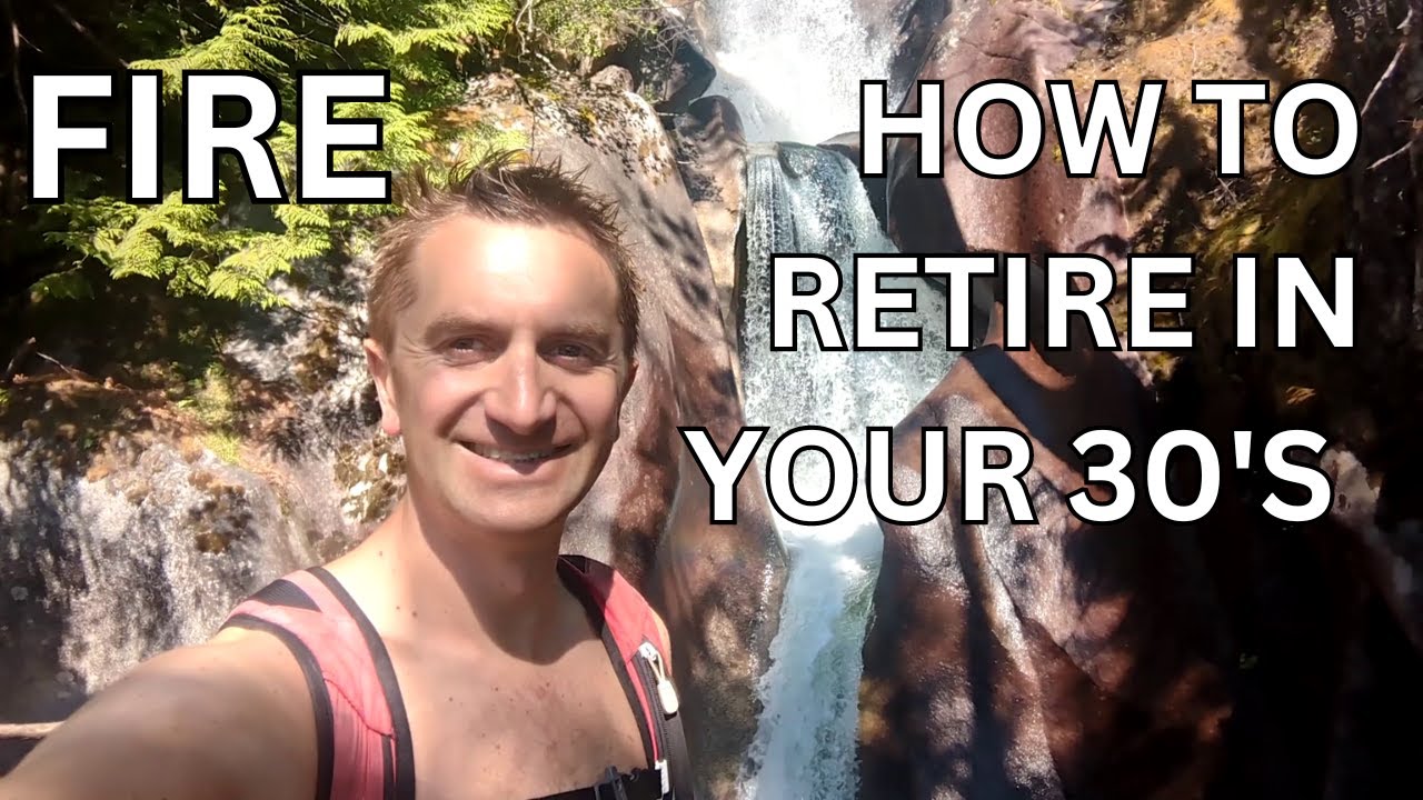 How To Retire In Your Thirties - YouTube