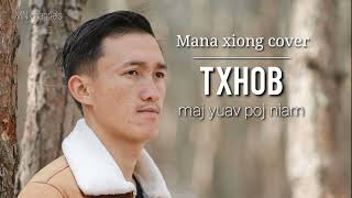 txhob maj yuav poj niam cover by mana xiong