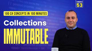 53. C# Immutable Collections