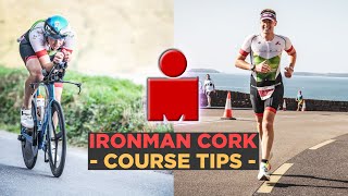 Ironman Cork / Cork 70.3 Course Tips!