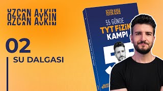 55 Günde TYT Fizik Kampı | 53. Gün | Doğrusal Su Dalgalarında Yansıma | Su Dalgası - 2 | 2025