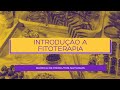 INTRODUÇÃO A FITOTERAPIA - QUÍMICA DE PRODUTOS NATURAIS