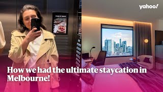 How we had the ultimate staycation in Melbourne | Yahoo Australia