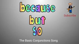 Because, But, So, The Basic Conjunctions Song