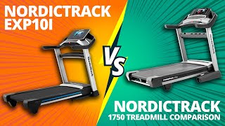 Nordictrack EXP10i vs 1750 Treadmill: Weighing Their Pros and Cons (Which One Should You Buy?)