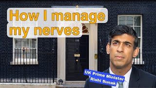 How I Manages My Nerves | Prime Minister Rishi Sunak