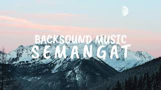 Instrumen Musik Pembangkit Semangat - Backsound Video dan Konten Youtube || No Copyright