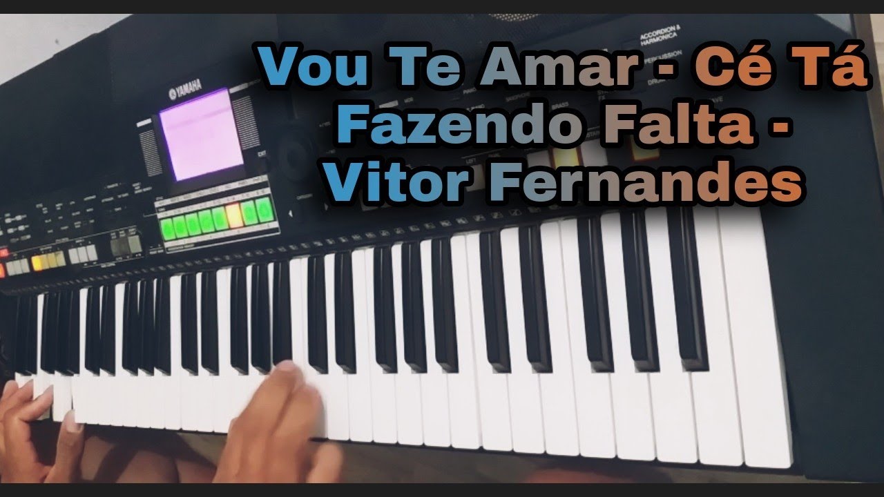 Vou Te Amar Cг Tгў Fazendo Falta Vitor Fernandes Solo Teclado рџћµрџћ рџћ рџћј