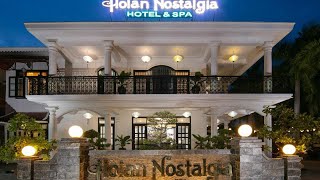 #Review Hoian Nostalgia Hotel \u0026 Spa