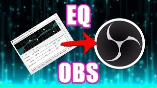 EQ Tutorial on OBS Alternative Way