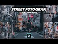 50+ PRESET LIGHTROOM | STREET FOTOGRAFI | LIGHTROOM TUTORIAL