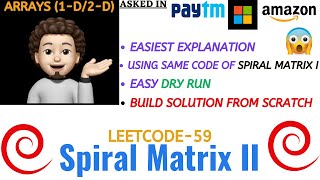 Spiral Matrix II | Leetcode-59 | Amazon, Microsoft, Paytm | Explanation ➕ Live Coding