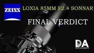 Zeiss Loxia 85mm F2.4 Sonnar:  Final Verdict | 4K