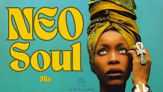 Neo Soul Vibes 🌿 | Smooth \u0026 Relaxing Mix for the Soul!🎶