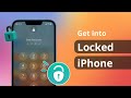 [3 Ways] How to Get into A Locked iPhone without the Password 2023 | iOS 15/16