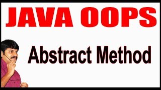 Java Tutorials || Java OOPS || Abstract Method || by Durga sir