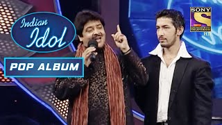 Udit Narayan आ गए Stage पर गाने Amit का Indulging Song सुनकर | Indian Idol | Pop Album
