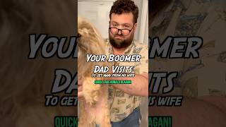 Your Boomer Dad Visits to get away from his wife #comedy