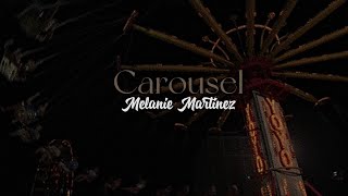 Carousel [lyrics] // Melanie Martinez
