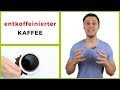 Entkoffeinierter Kaffee - gesund oder ungesund?